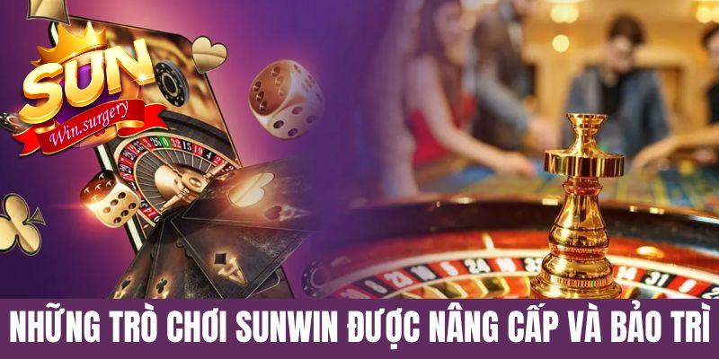 Các trò chơi Sunwin được nâng cấp và bảo trì 